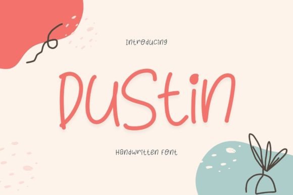 Dustin: A Playful Handwritten Font for Editorial Design and Digital Publishing